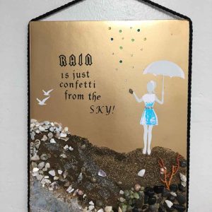 Rain is just confetti from the sky