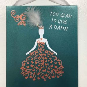 Too Glam to give a Damn
